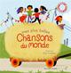 MES PLUS BELLES CHANSONS DU MONDE ENTIER 